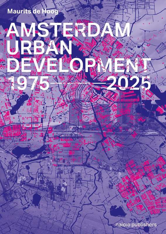 Amsterdam's Urban Growth: Economic Forces Behind the Transformation